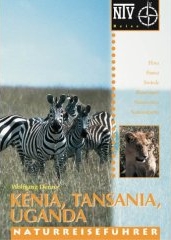 Denzer: Kenya, Tanzania, Uganda: Flora, Fauna, Beaches, Travel Routes, Nature Conservation, National Parks